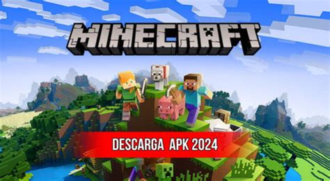 Minecraft APK 1.20.73.01 Descargar gratis Última versión 2024.